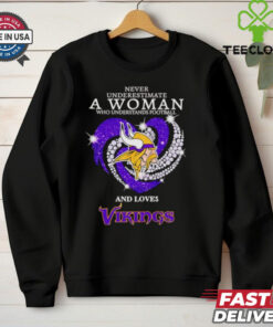 Never Underestimate a Woman Who Understands Football and Loves Vikings Diamond Shirt, featuring a bold design with the phrase and sparkling diamond accents, combined with the Minnesota Vikings team logo. Perfect for female fans who are passionate about football and proud of their Vikings love!