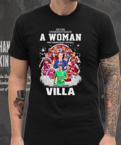 Never underestimate a woman who understands football and loves Villa signatures shirt 6 Never underestimate a woman who understands football and loves Villa signatures shirt