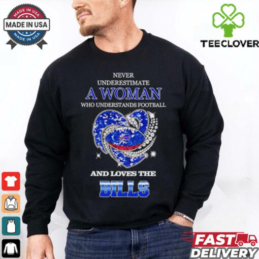 Never underestimate a woman who understands football and loves the Buffalo Bills rhinestone heart 2024 shirt
