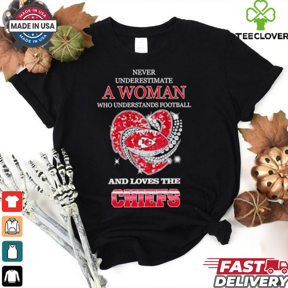 Never underestimate a woman who understands football and loves the Kansas City Chiefs rhinestone heart 2024 shirt Never underestimate a woman who understands football and loves the Kansas City Chiefs rhinestone heart 2024 shirt