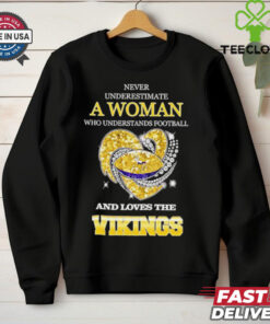 Never underestimate a woman who understands football and loves the Minnesota Vikings rhinestone heart 2024 shirt