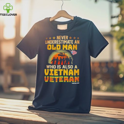 Never underestimate an old man who is also a Vietnam veteran’s day hoodie, sweater, longsleeve, shirt v-neck, t-shirt