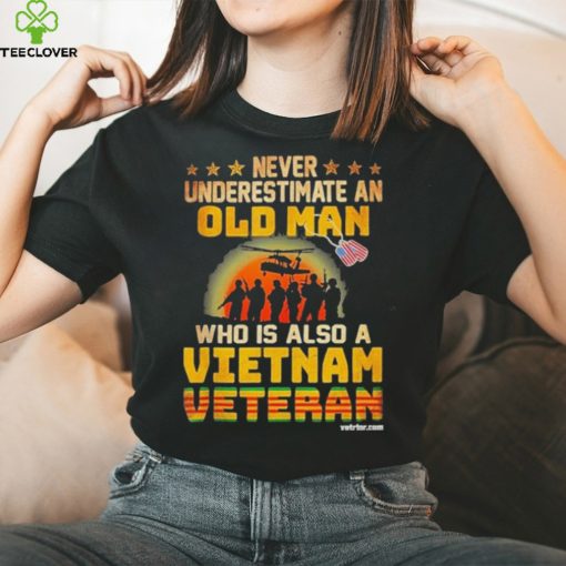 Never underestimate an old man who is also a Vietnam veteran’s day hoodie, sweater, longsleeve, shirt v-neck, t-shirt