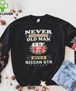 Never underestimate an old man with a nissan gtrshirt