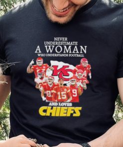 Never underestimate woman who understands football and loves Chiefs signatures shirt