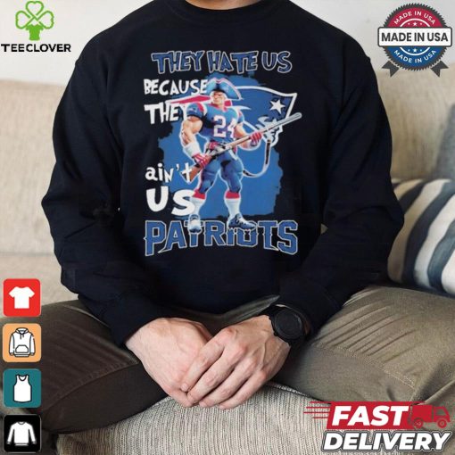 New England Patriots Football They Hate Us Because They Ain’t Us T Shirt