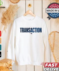 New England Patriots Transaction 2024 shirt