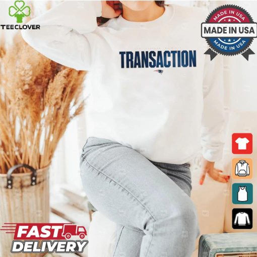 New England Patriots Transaction 2024 shirt