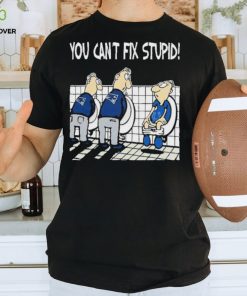 New England Patriots You Can’t Fix Stupid Indianapolis Colts Shirt