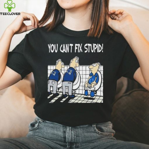 New England Patriots You Can’t Fix Stupid Indianapolis Colts Shirt