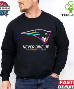 New England Patriots never give up fight cancer in all colors shirt