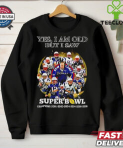 New England Patriots yes I am old but I saw Super Bowl Champions 6 Times signature shirt