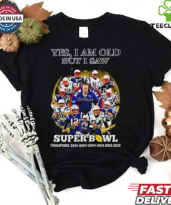 New England Patriots yes I am old but I saw Super Bowl Champions 6 Times signature hoodie, sweater, longsleeve, shirt v-neck, t-shirt