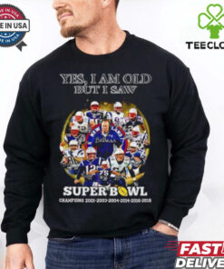 New England Patriots yes I am old but I saw Super Bowl Champions 6 Times signature hoodie, sweater, longsleeve, shirt v-neck, t-shirt