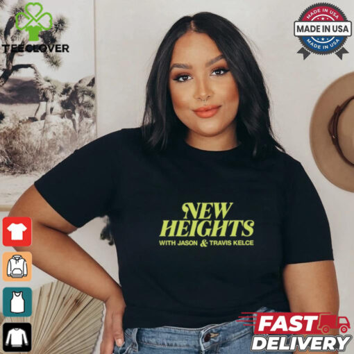 New Heights With Jason & Travis Kelce Tee Shirt
