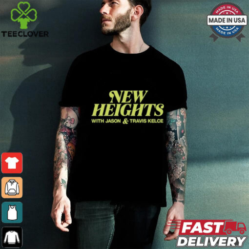 New Heights With Jason & Travis Kelce Tee Shirt
