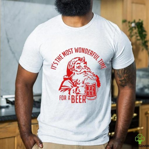 New It’S The Most Wonderful Time For A Beer Santa Christmas T hoodie, sweater, longsleeve, shirt v-neck, t-shirt