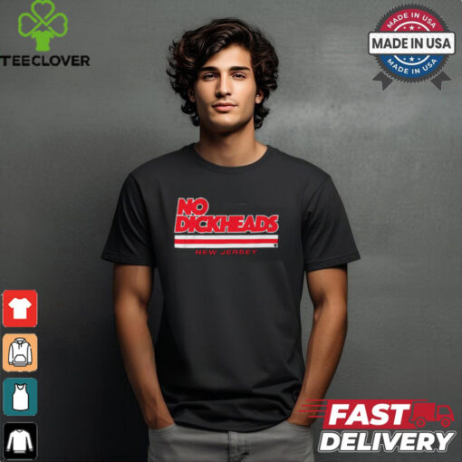 New Jersey Hockey No Dickheads t shirt