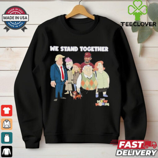 New Norm We Stand Together Shirt