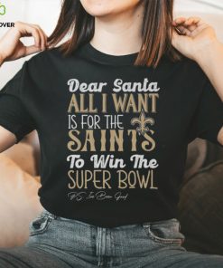 New Orleans Saints All I Want To Win The Super BOWL T Shirt