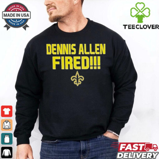 New Orleans Saints Dennis Allen Fired shirt