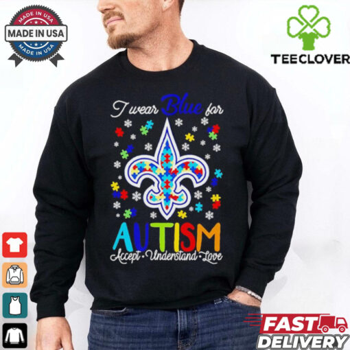 New Orleans Saints I wear blue for Autism accept understand love shirt