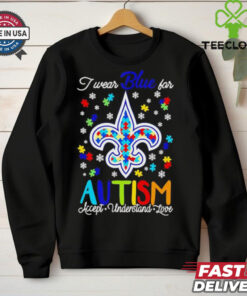 New Orleans Saints I wear blue for Autism accept understand love shirt