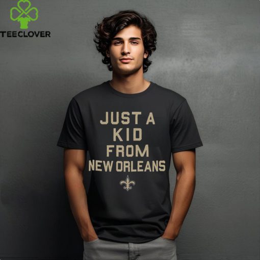 New Orleans Saints Just A Kid From New Orleans Shirt