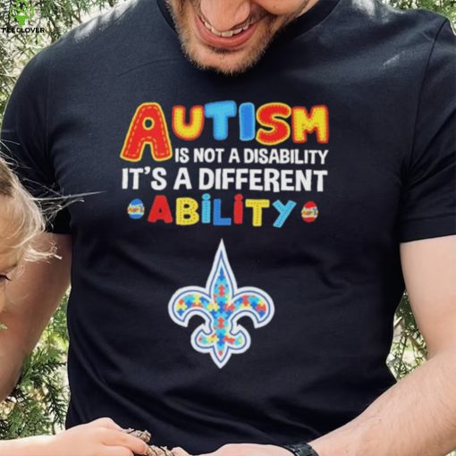 New Orleans Saints NFL Autism Is Not A Disability 2024 Shirt