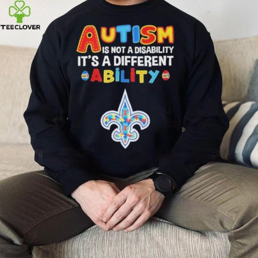 New Orleans Saints NFL Autism Is Not A Disability 2024 Shirt