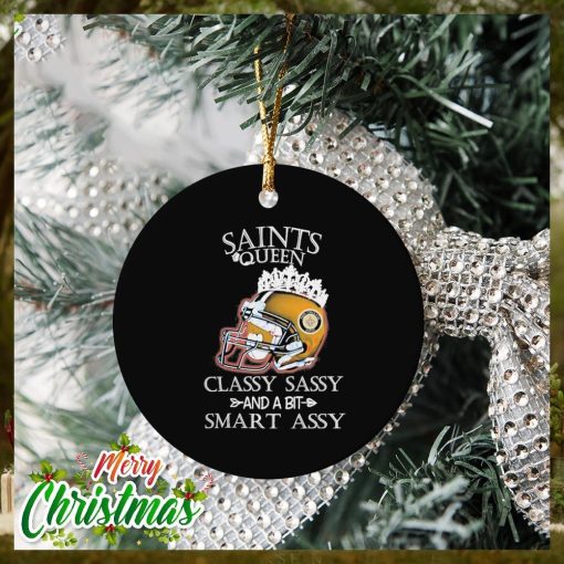 New Orleans Saints Queen Classy Sassy And A Bit Smart Assy Ornament