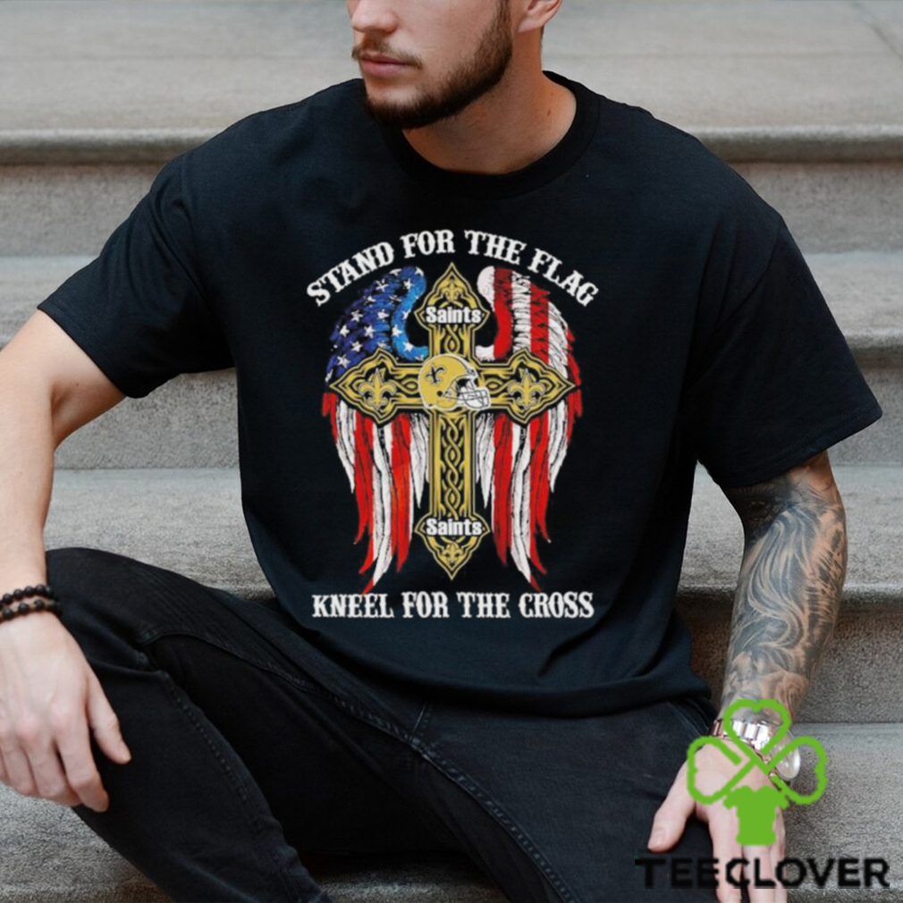 New Orleans Saints Stand For The Flag Kneel For The Cross 2024 T shirt New Orleans Saints Stand For The Flag Kneel For The Cross 2024 T shirt
