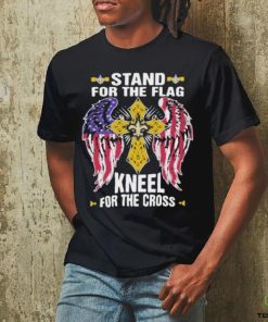 New Orleans Saints Stand For The Flag Kneel For The Cross T Shirt