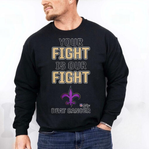 New Orleans Saints Your Fight Is Our Fight Beat Cancer Shirt