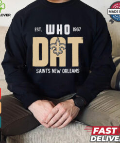New Orleans Saints est 1967 Who Dat shirt