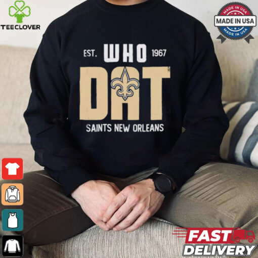 New Orleans Saints est 1967 Who Dat shirt