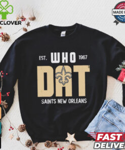 New Orleans Saints est 1967 Who Dat shirt