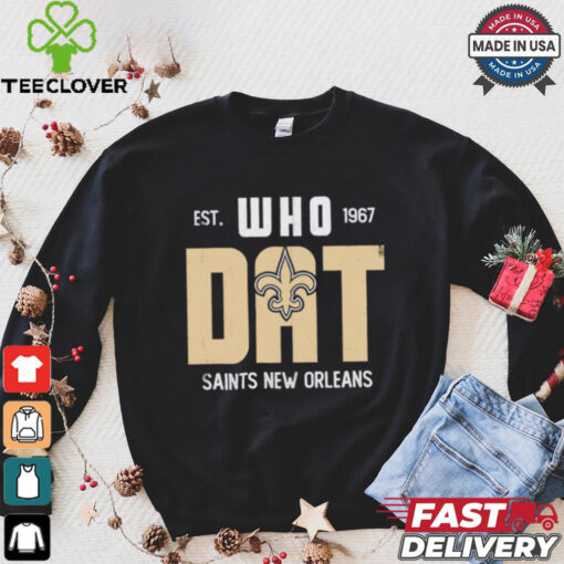 New Orleans Saints est 1967 Who Dat shirt
