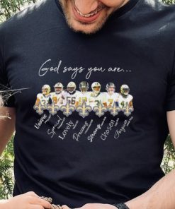 New Orleans Saints god says you are unique special lovely precious strong chosen forgiven hoodie, sweater, longsleeve, shirt v-neck, t-shirt