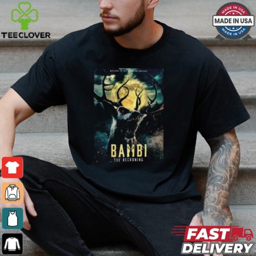 New Poster For Poohniverse’s Bambi The Reckoning Coming In 2025 Unisex T Shirt