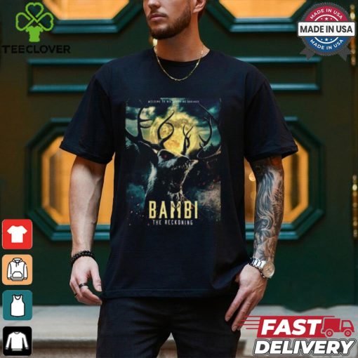 New Poster For Poohniverse’s Bambi The Reckoning Coming In 2025 Unisex T Shirt