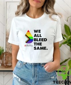 New York Blood Center we all bleed the same shirt
