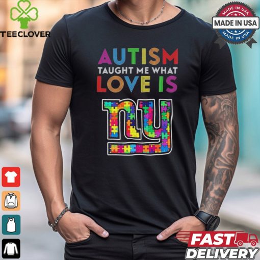 New York Giants 2024 NFL Autism Taught Me What Love Is t shirt