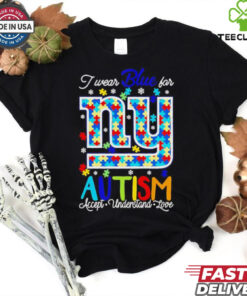 New York Giants I wear blue for Autism accept understand love shirt