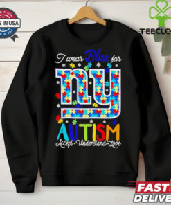 New York Giants I wear blue for Autism accept understand love shirt