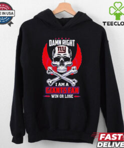 New York Giants skull and bones waterproof damn right I am a Giants fan win or lose shirt