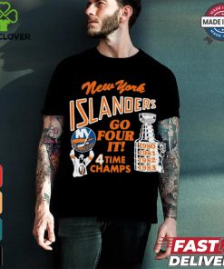New York Islanders Go Four It 4 Time Champs Shirt