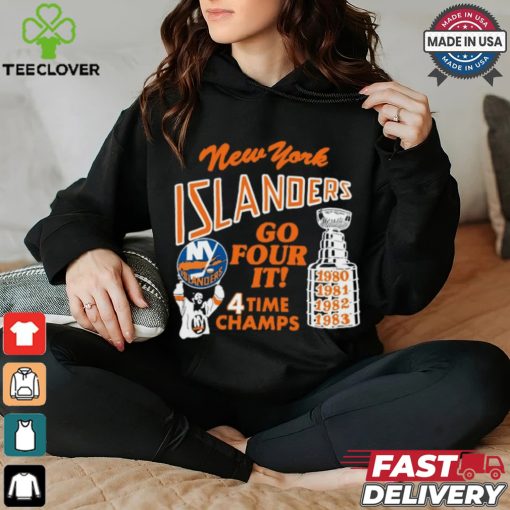 New York Islanders Go Four It 4 Time Champs Shirt