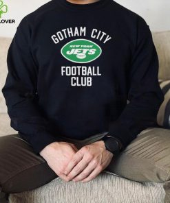 New York Jets Gotham City Football Club sideline local hoodie, sweater, longsleeve, shirt v-neck, t-shirt