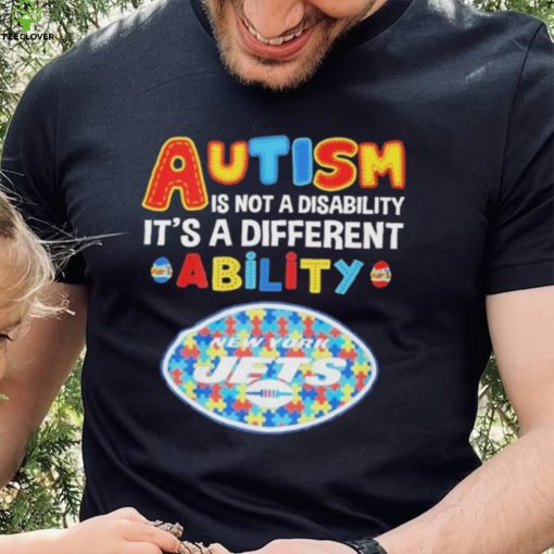 New York Jets NFL Autism Is Not A Disability 2024 Shirt